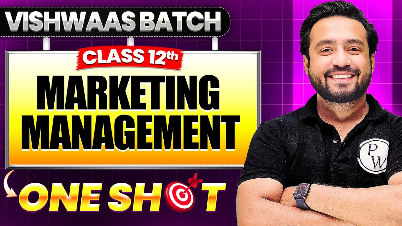 Marketing Management Class 12 | Chapter 11 | Class 12 Business Studies One Shot | Vishwaas Batch