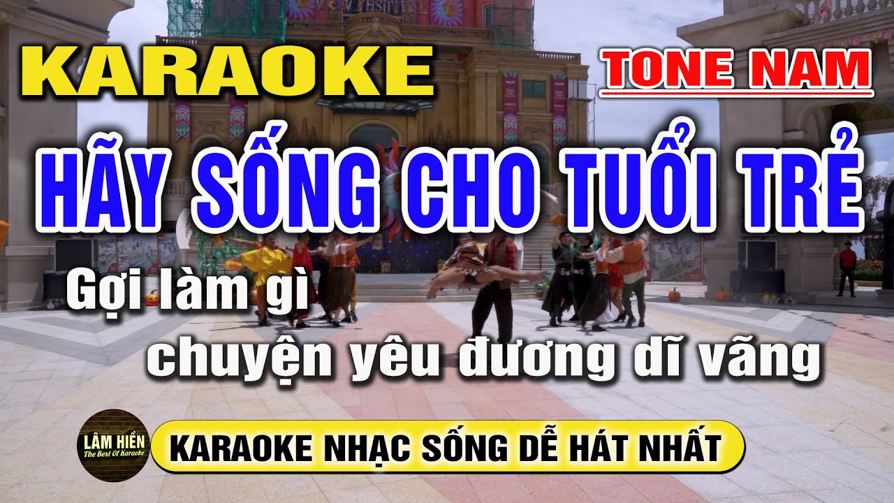 Hãy Sống Cho Tuổi Trẻ Karaoke Nhạc Sống Disco Tone Nam I Beat Mới Dễ Hát Nhất I Karaoke Lâm Hiền
