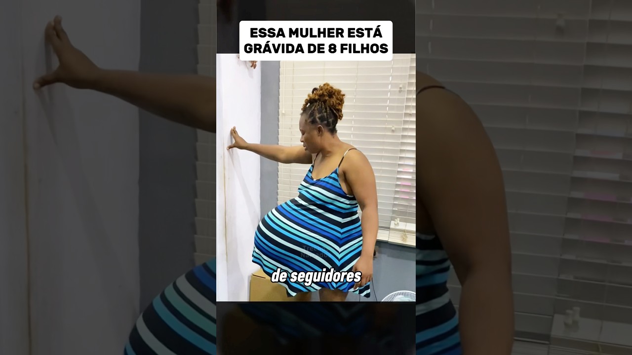 Essa mulher está grávida de 8 filhos 