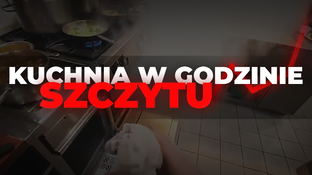 KUCHNIA W GODZINIE SZCZYTU 🧑‍🍳