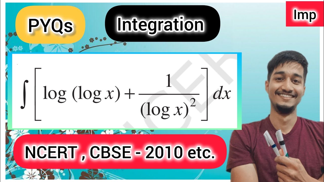 Q13 | Integral of (log(logx) + 1/(logx)²) dx | Integration of (log(logx) + 1/(logx)²)