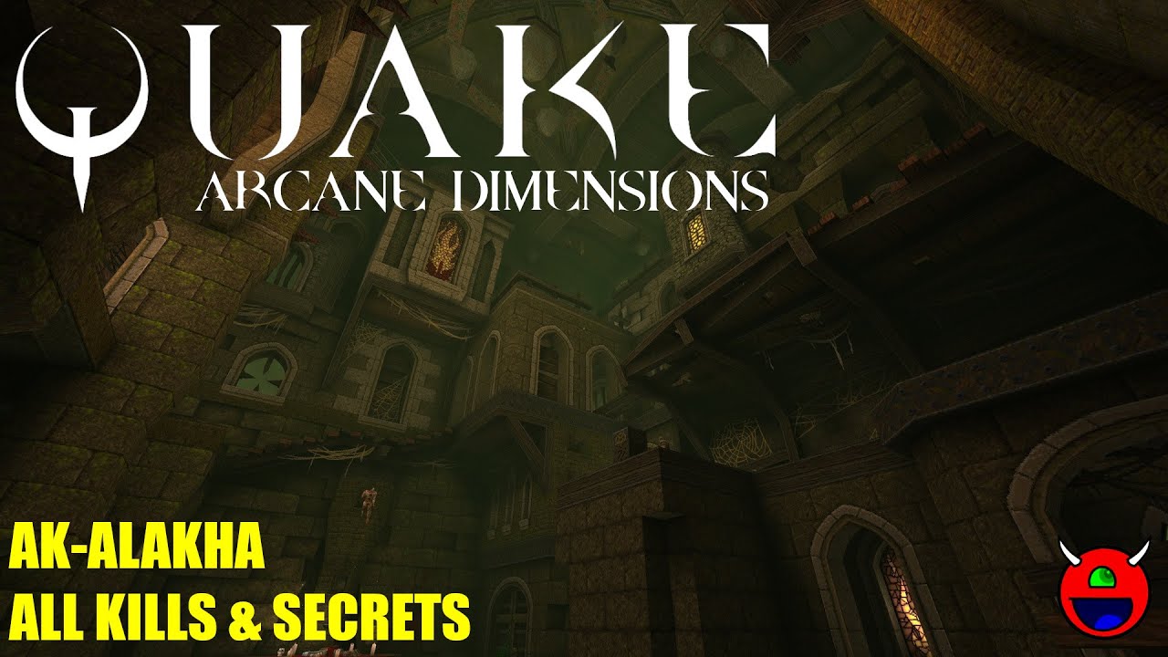 Quake Arcane Dimensions 1.8 - ad_akalakha Ak-Alakha - All Secrets No Commentary