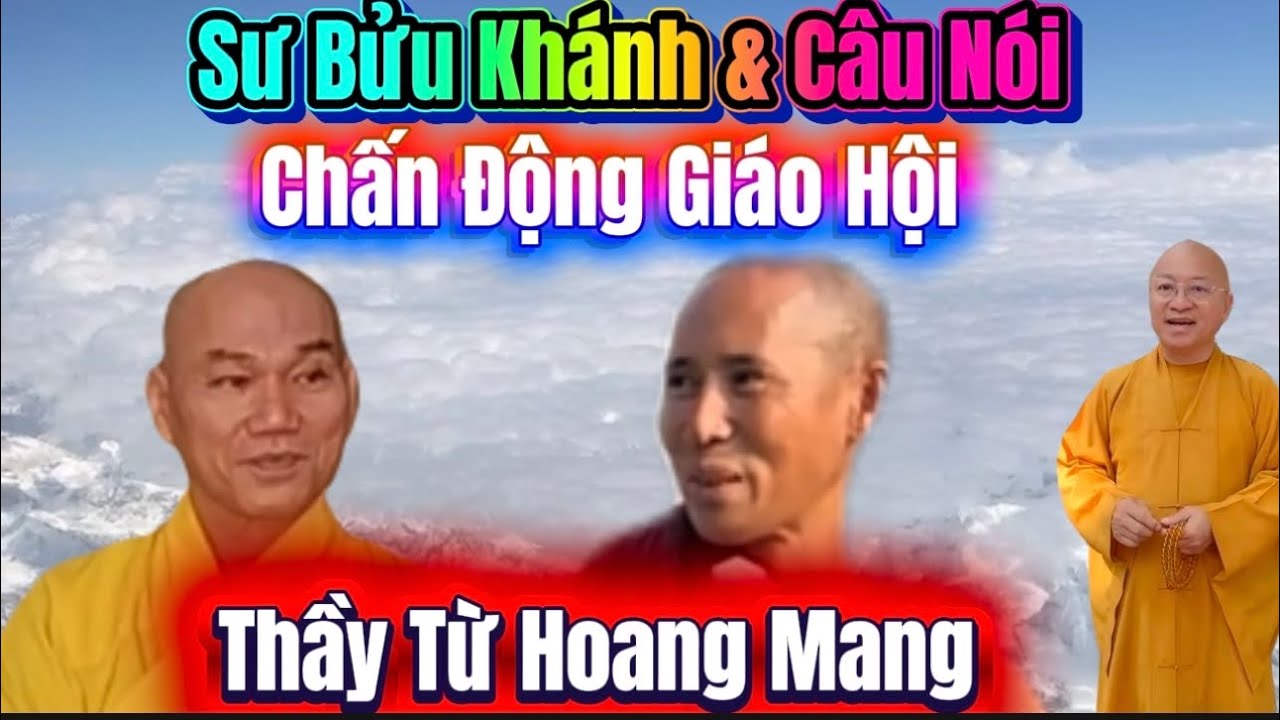 Cực Nóng: “Chấn Động Giáo Hội Phật Giáo” Vì Câu Hỏi Của Sư Thích Bửu Khánh Gửi Đến Sư Minh Tuệ 
