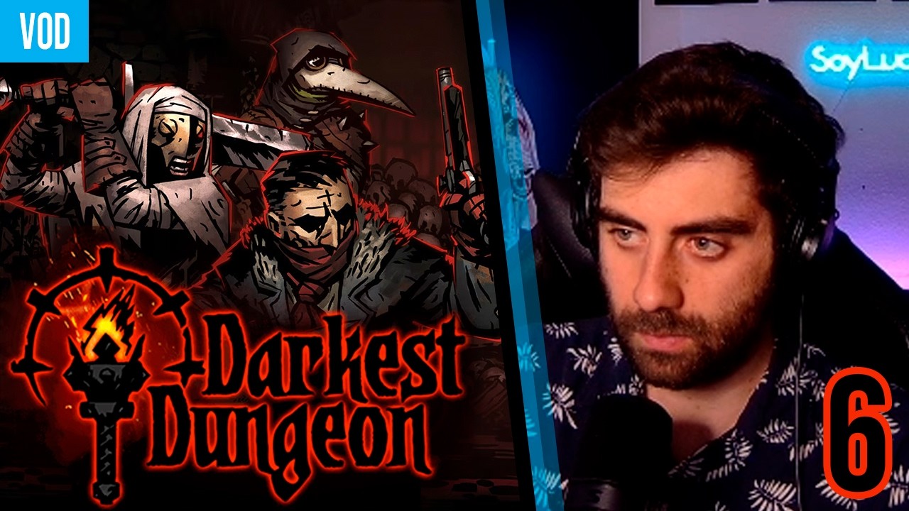 Vamos a darle una pequeña maratón | Darkest Dungeon #6