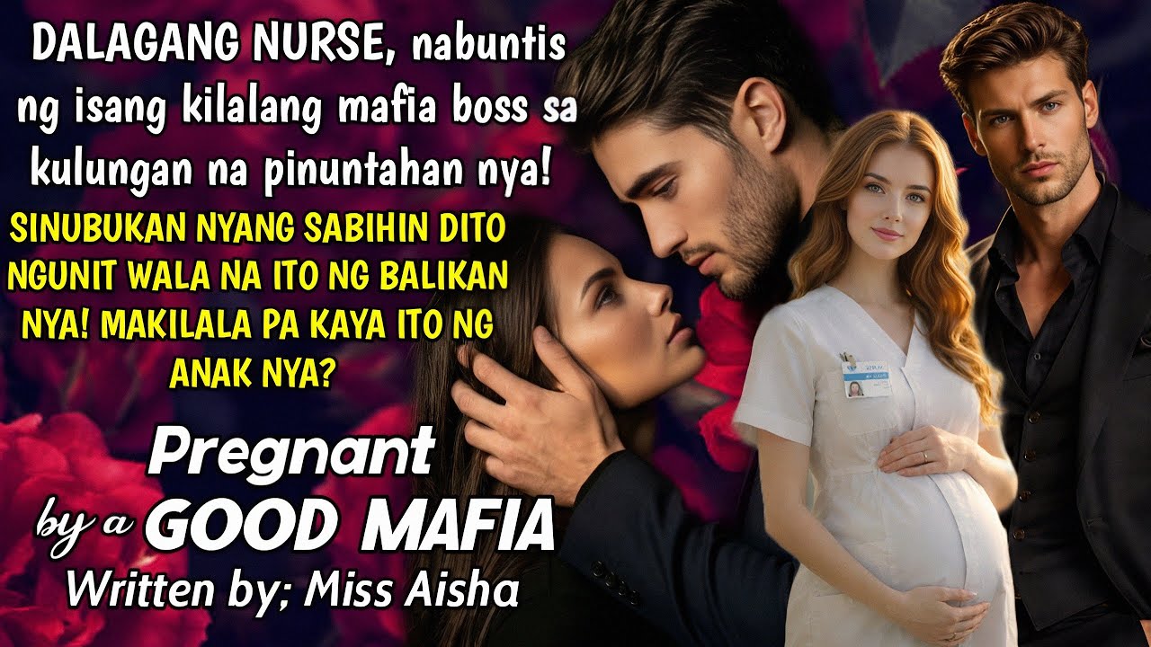 DALAGANNG NURSE, nabuntis ng isang mafia boss sa kulungan! NGUNIT ng bumalik sya wala na ang LALAKI!