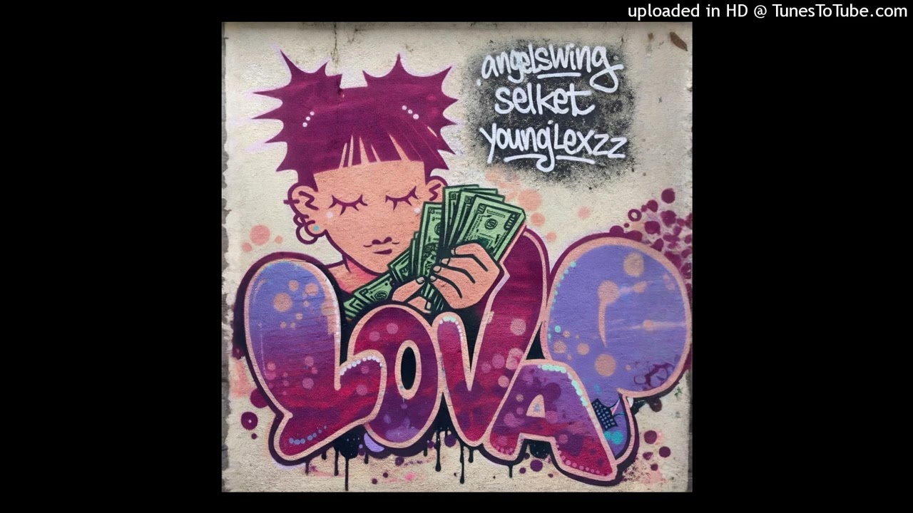 angelswing, Selket, YoungLexzz - LOVA