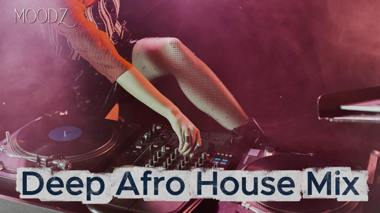 Deep Afro House Mix | Tribal Percussion & Soulful Grooves | February week 9 MOODZ Beats Vol. 17