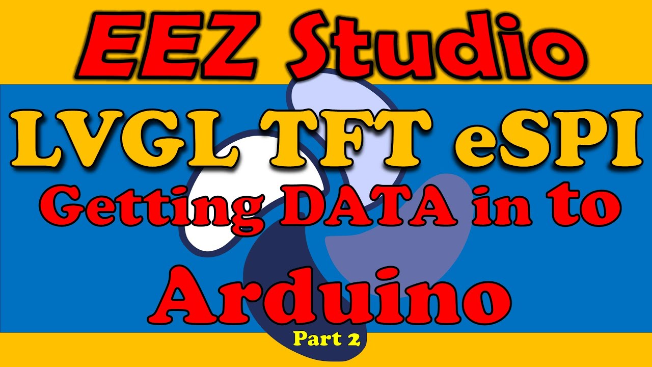 how to EEZ Studio data in to Arduino - TFT_eSPI - LVGL Two buttons send data into Arduino
