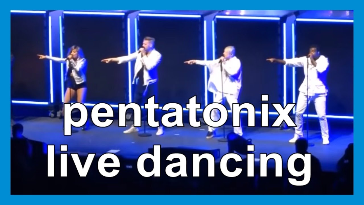 pentatonix [dancing on stage]
