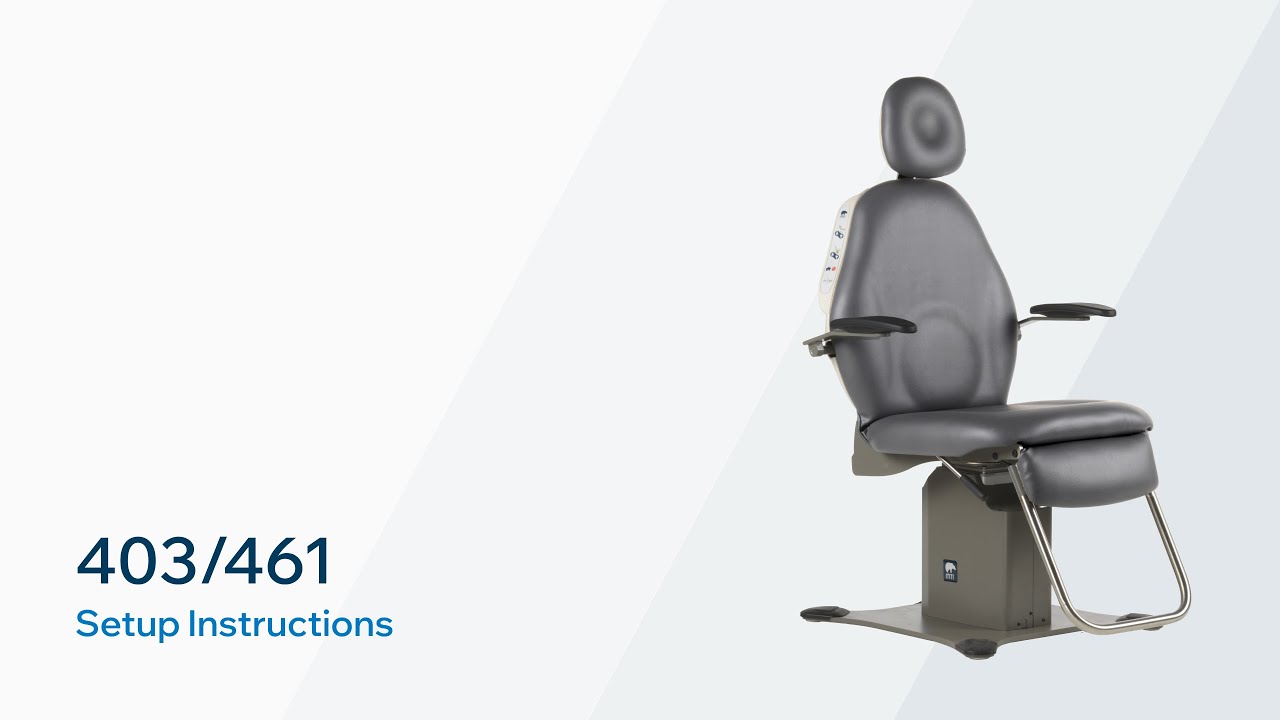 MTI 403/461 Exam Chair Set-Up Guide