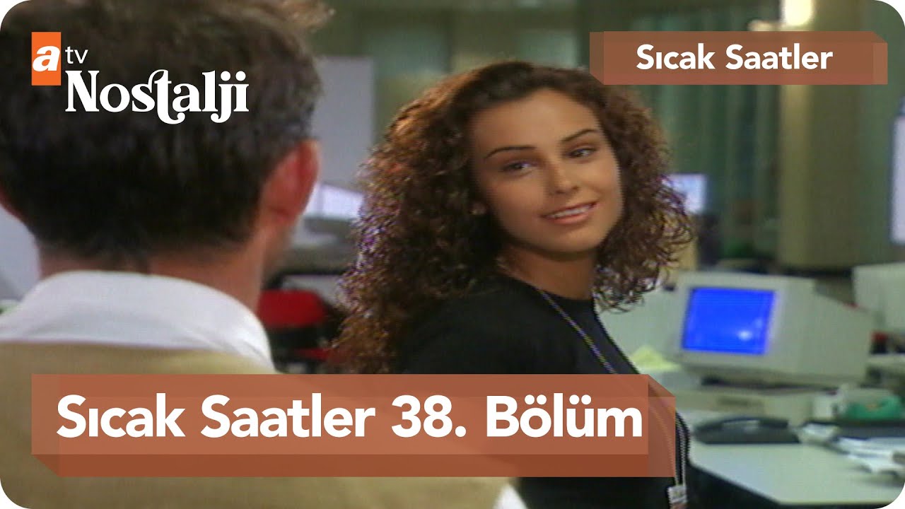 Sıcak Saatler 38. Bölüm