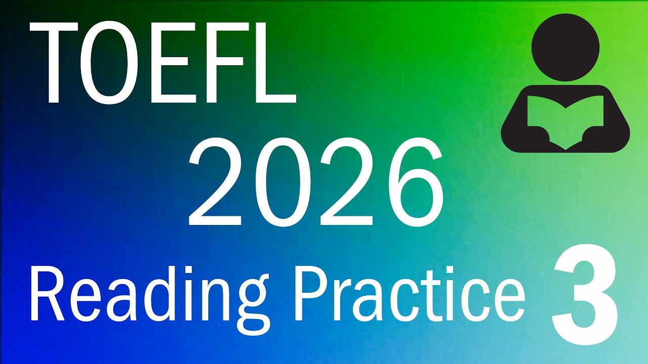 TOEFL 2026 Reading Practice 3