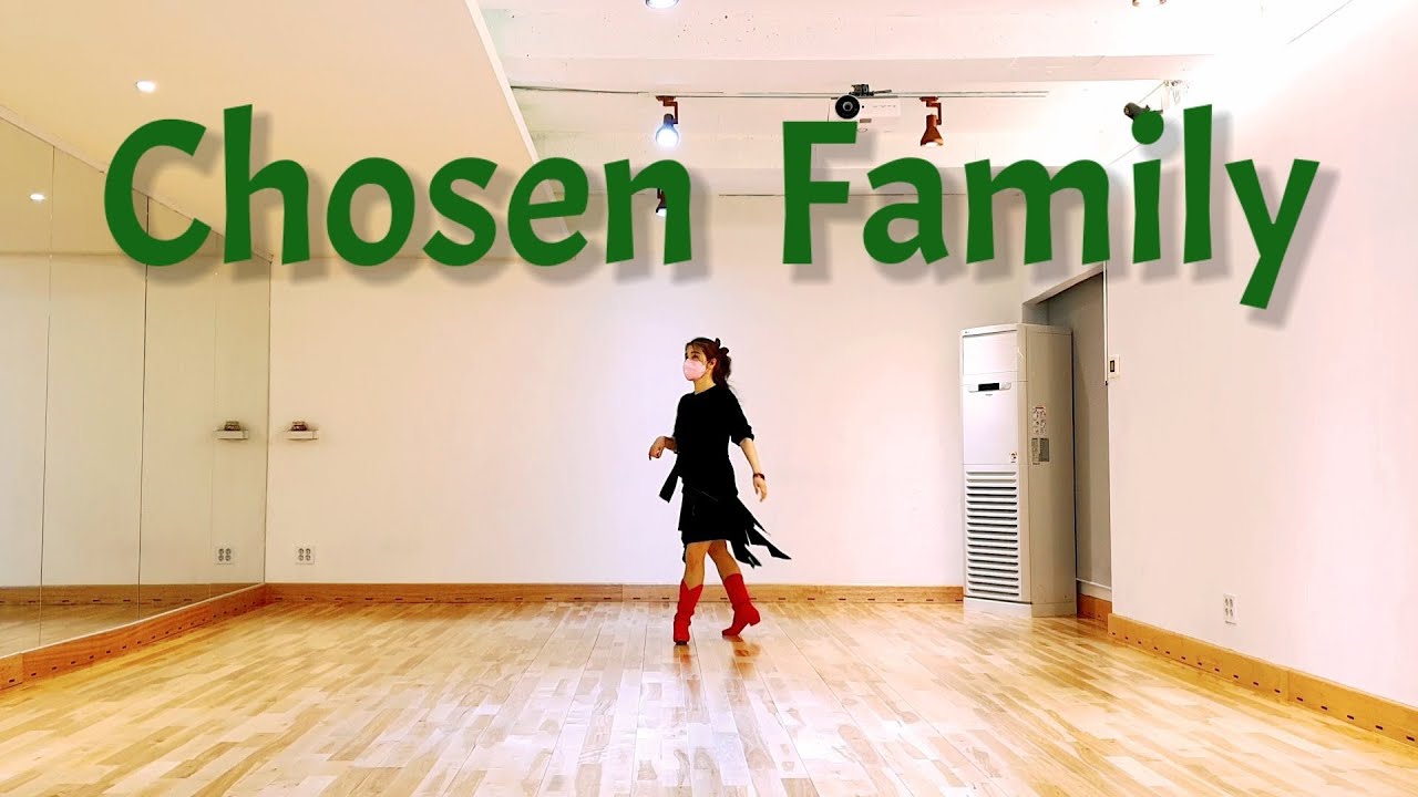 Chosen Family Line Dance (중급)