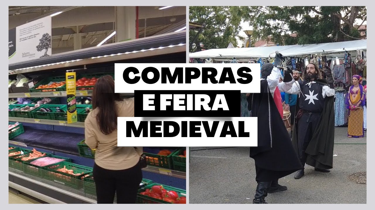 COMPRAS DE SUPERMERCADO PINGO DOCE E FEIRA MEDIEVAL - PORTUGAL
