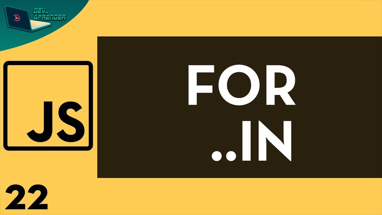 Javascript Aula 22  - (For in)