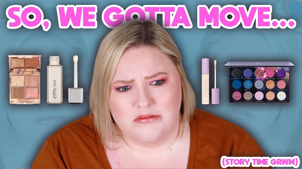So, we gotta move... | Storytime GRWM