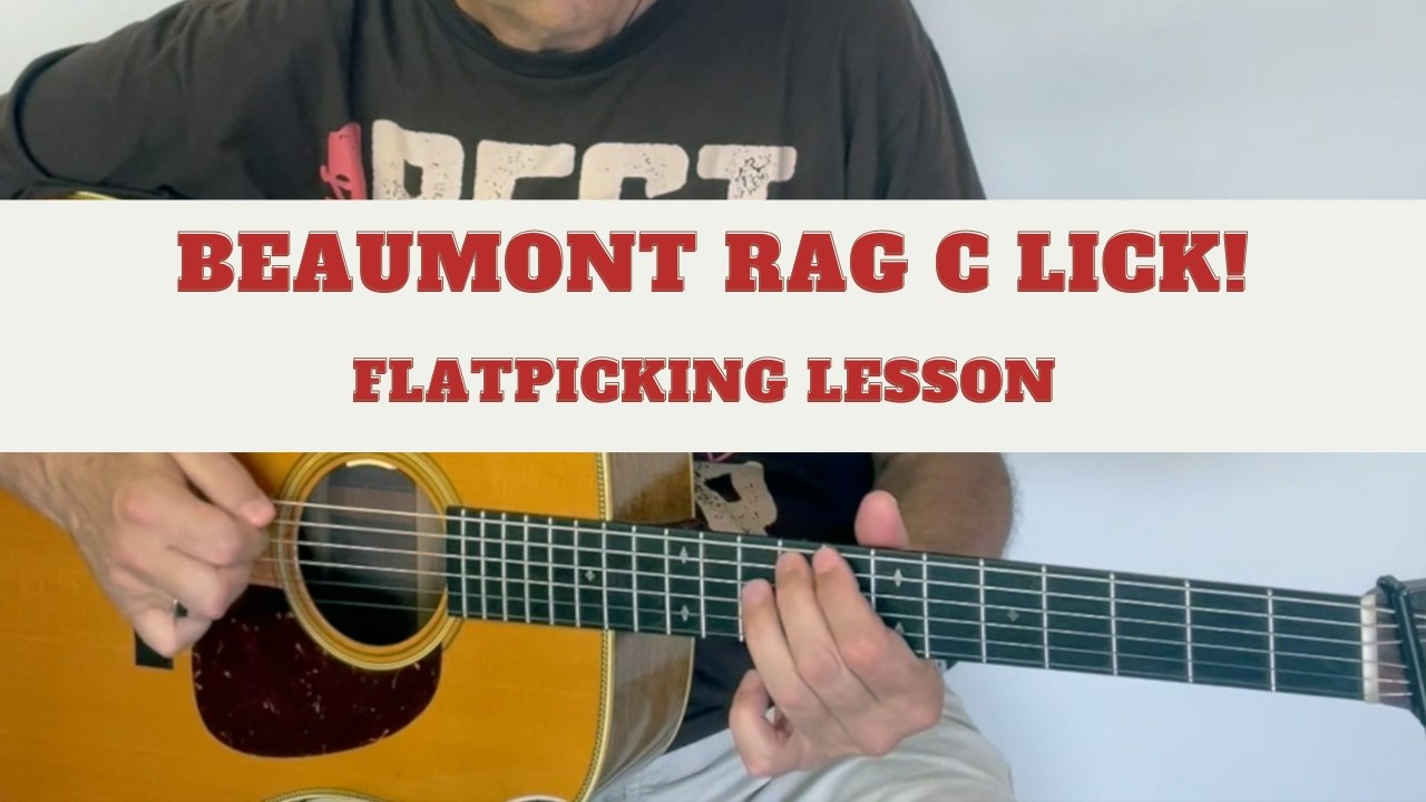 Flatpicking C Lick for Beaumont Rag &ndash; Bluegrass Guitar Lesson