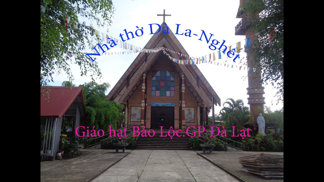 Nhà thờ Dà Lơ Nghềt,giáo dân là người thiểu số,thuộc hạt Bảo Lộc,giáo phận Đà Lạt.