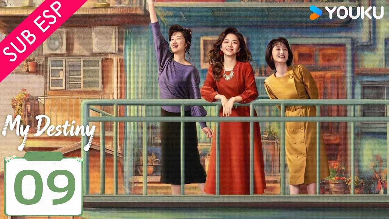 【SUB ESP】Mi Destino EP09 | Tan Songyun / Dong Qing / Wishy  / Gao Zhiting | YOUKU
