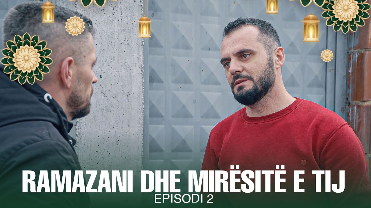 Ramazani dhe Mirësitë e tij - Episodi 2 | Qiraxhiu