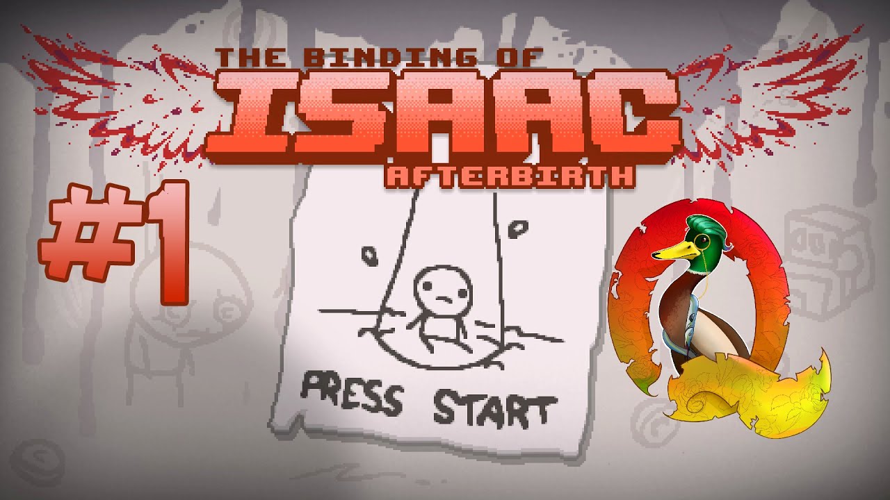 The Binding of Isaac: Afterbirth (Commentary) #1: First Run