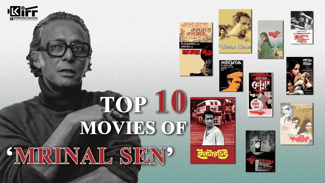 Top 10 Mrinal Sen Movies You Must Watch | Indian Parallel Cinema Gems | LKIFF