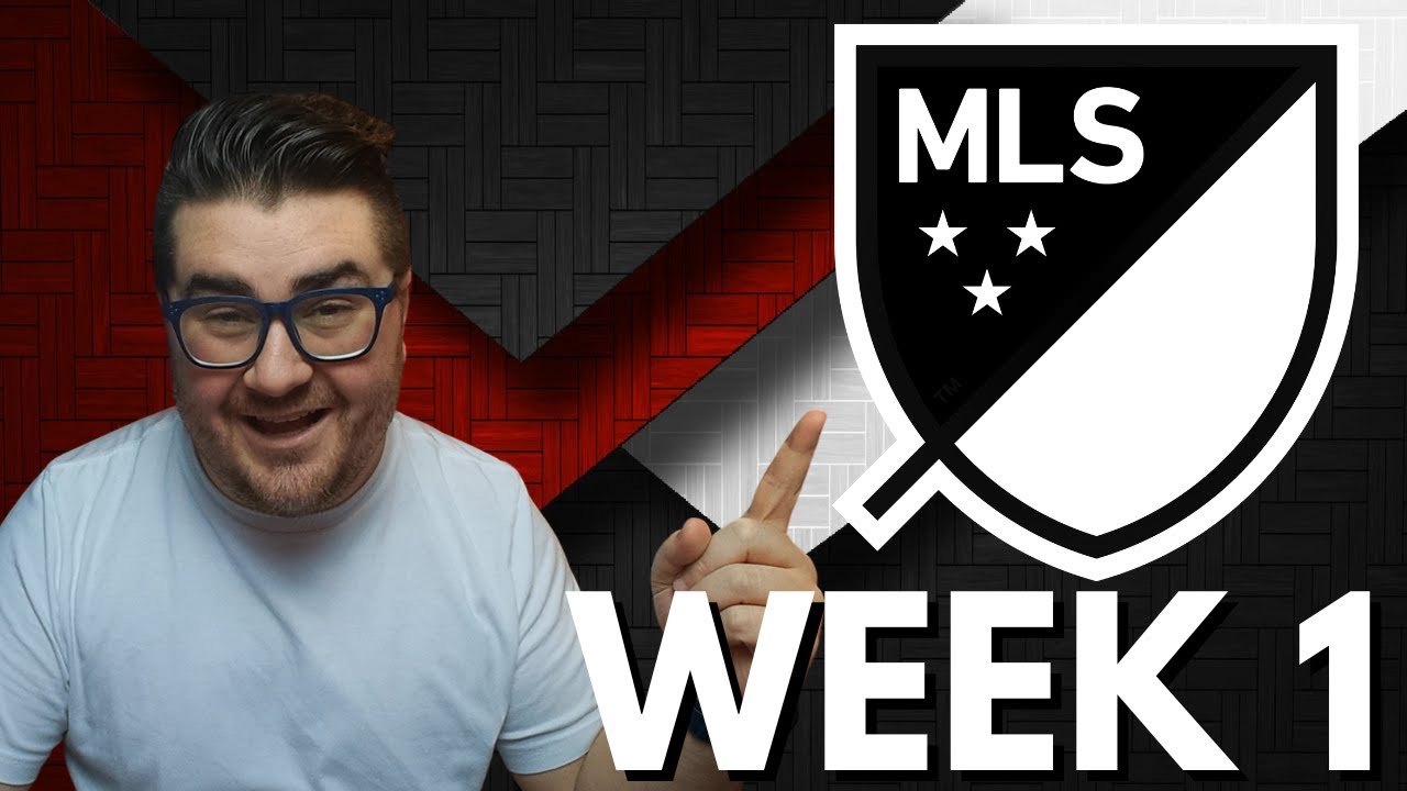 MLS WEEK 1 PREDICTIONS!