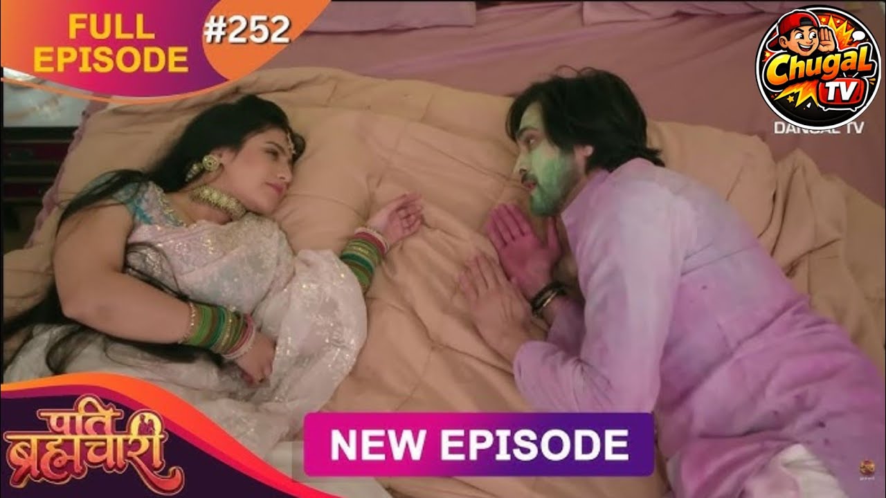 Pati Brahmachari || New Episode - 253||Full HD||@Dangal TV Channel || Chugal TV 