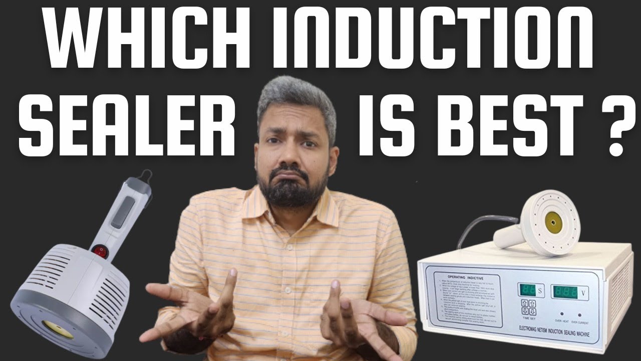 which induction foil sealer is best for you ?? (in HINDI)