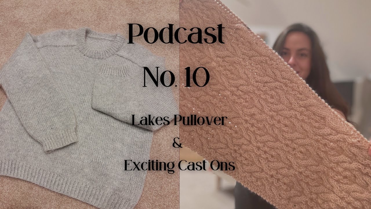 Lakes Pullover, Lauder Cardigan and Mamba Dress // Knitting Podcast No.10 // Rebecca's Wild Side