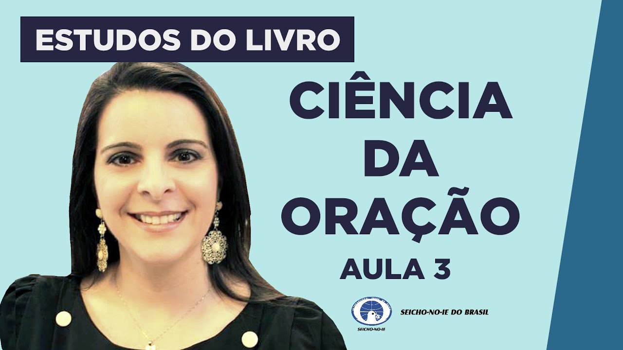 Ci&ecirc;ncia da Ora&ccedil;&atilde;o - Aula 03