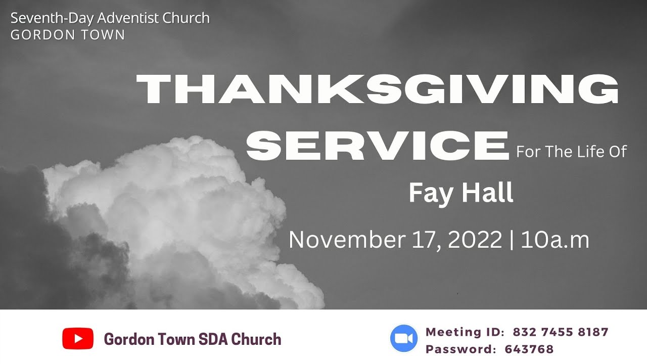 Thanksgiving Service for the Life of Fay  Hall | Nov 17, 2022 | GTSDA