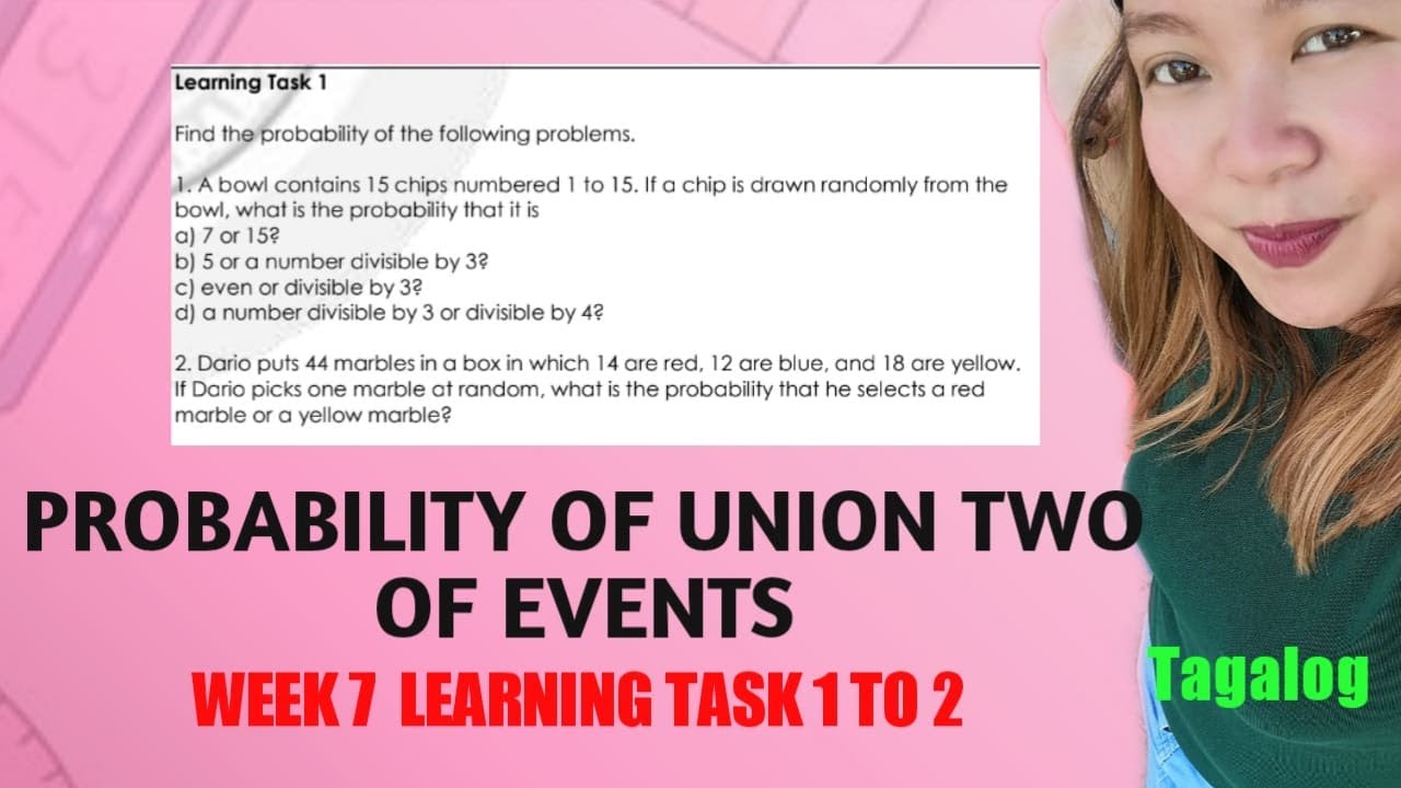 PROBABILITY OF THE UNION OF TWO EVENTS| WEEK 7 LEARNING TASK 1 AND 2| @LoveMATHTV