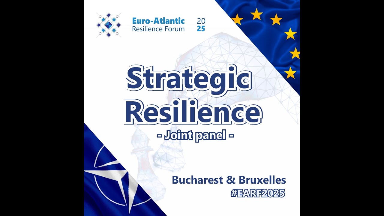 Strategic Resilience for an Unpredictable Future Bucharest-Bruxelles