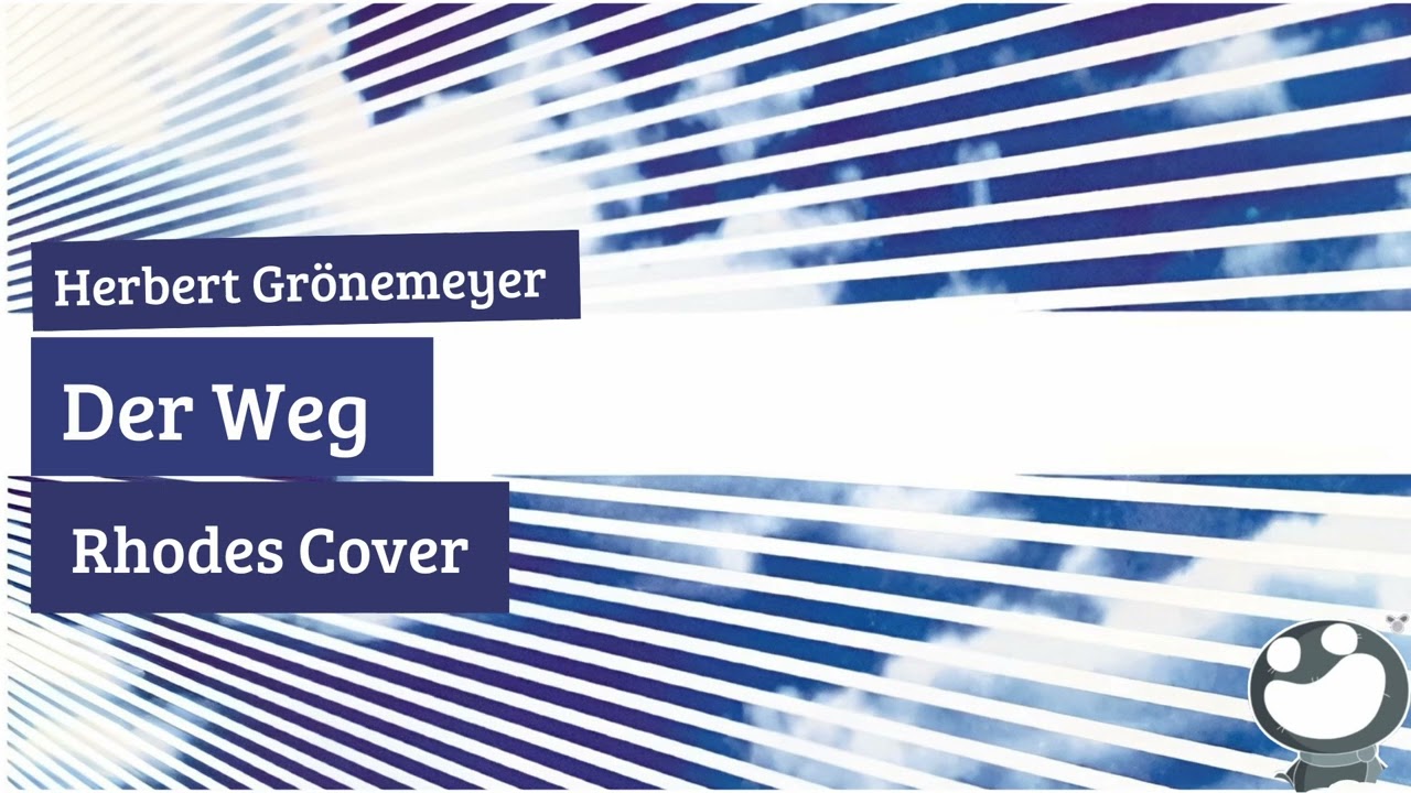 Der Weg | Herbert Grönemeyer | Rhodes Cover