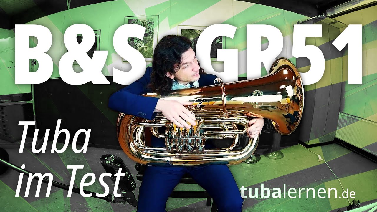 Bb-Tuba im Test: Großes Volumen, gute Ansprache, farbenreicher Klang. B&S GR51