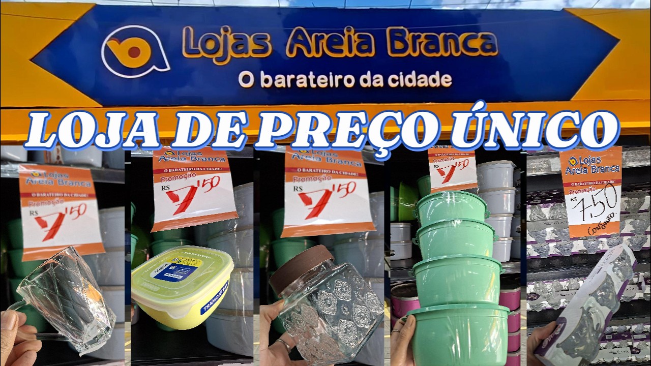 LOJA DE PREÇO ÚNICO | AREIA BRANCA - CAVALEIRO | UTILIDADES PARA O LAR