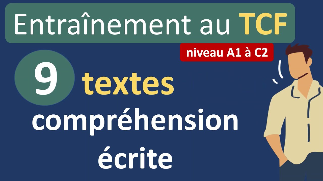 Entraînement TCF - compréhension écrite (niveau A1 à C2)