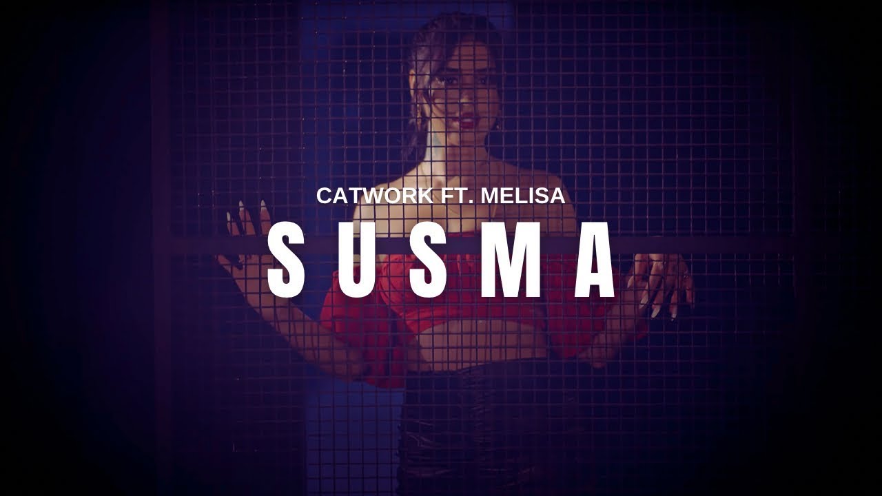 Catwork - Susma (Feat. Melisa) (Alternatif Video Klip)