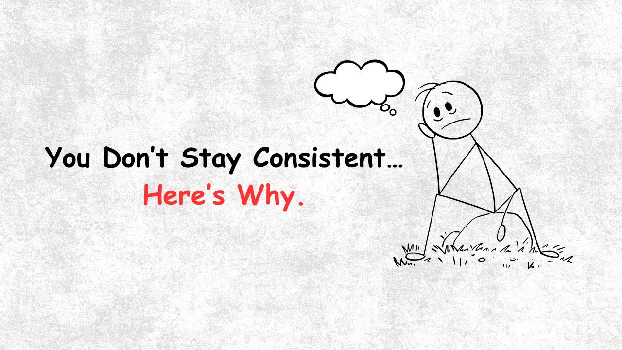 Why You Can&rsquo;t Stay Consistent (Even When You Want To)