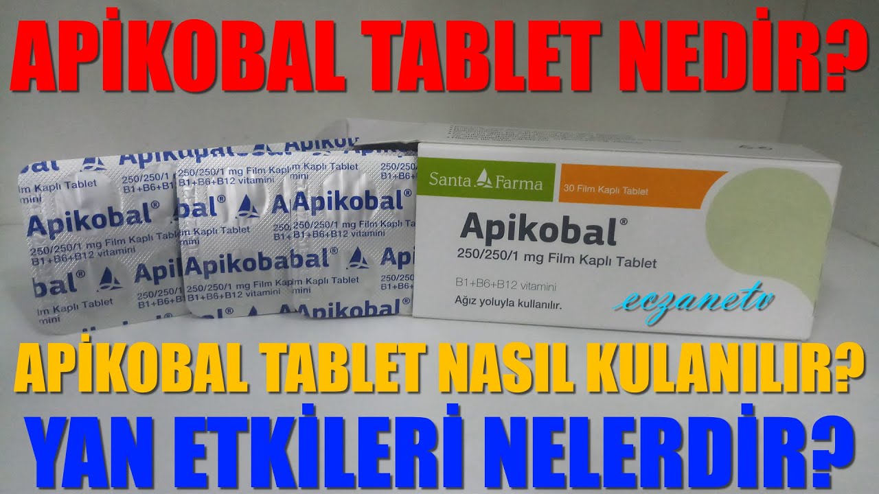 Apikobal Tablet Nedir? Apikobal Tabletin Yan Etkileri Nelerdir? Apikobal Tablet Nasıl Kullanılır?