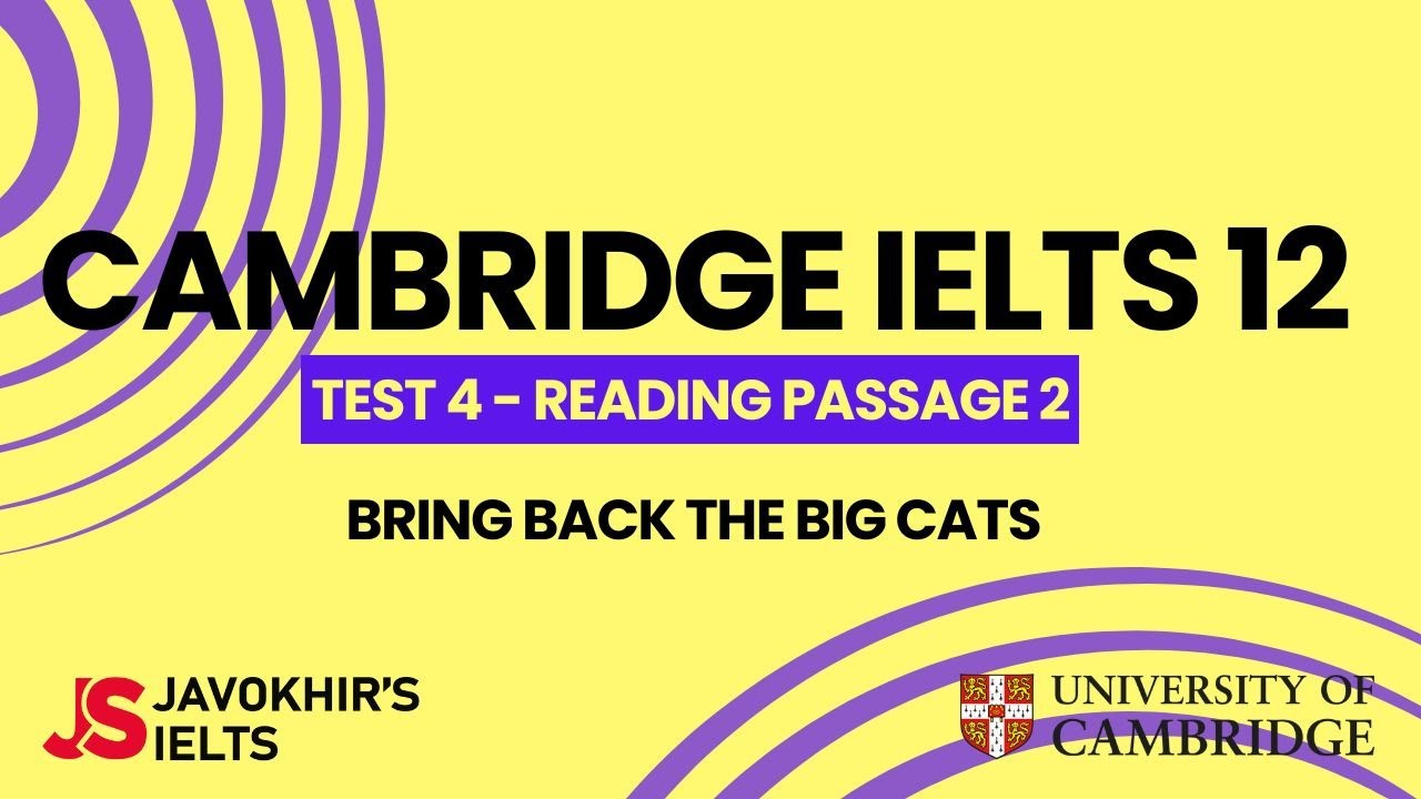 Bring back the big cats | Cambridge IELTS 12, Test 4 Reading Passage 2