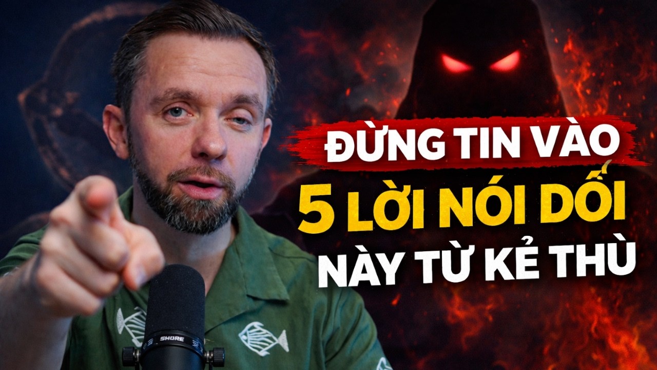 5 TRÒ CHƠI TÂM TRÍ CỦA KẺ THÙ (Và Cách Đánh Bại Chúng Bằng Lẽ Thật)