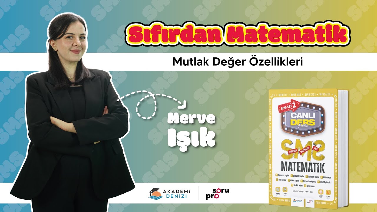Sıfırdan Matematik Seti | Mutlak Değer Özellikleri |  Ders - 124