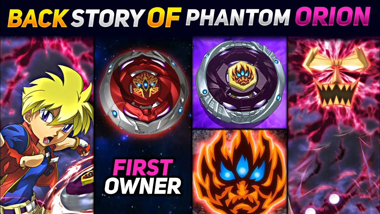 Back Story Of Phantom Orion ! Back Story Of Orion 🔥! History Of Phantom Orion Beyblade