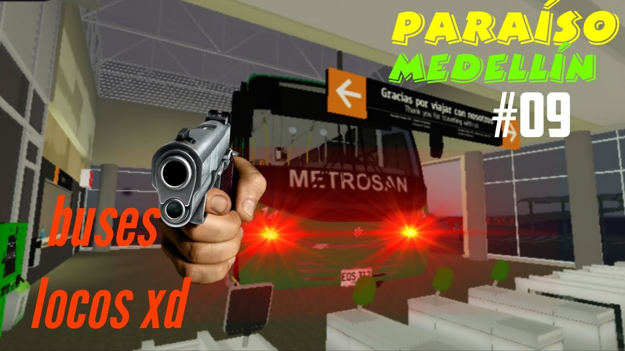 Paraíso Medellín - buses locos xd