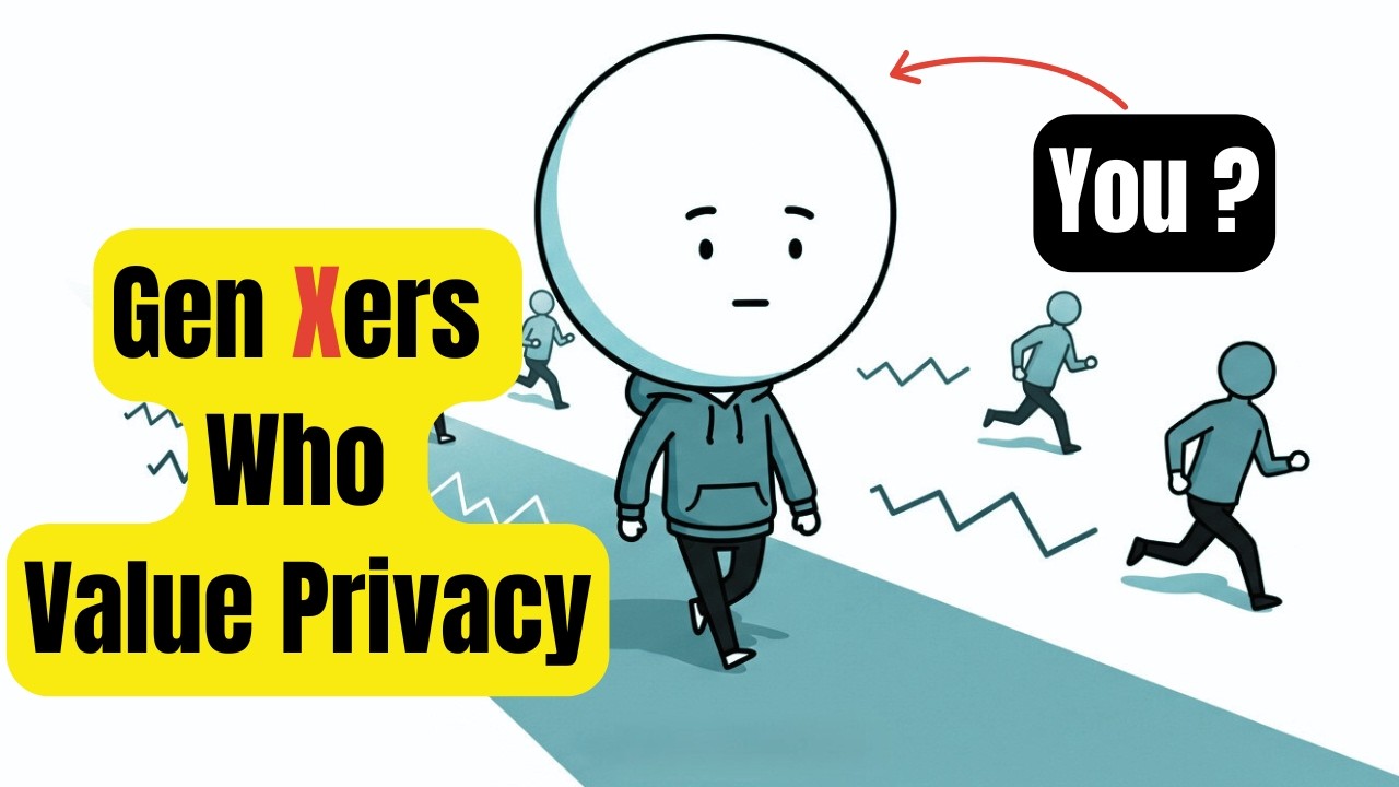 Gen Xers Who Value Privacy - Explained Simply