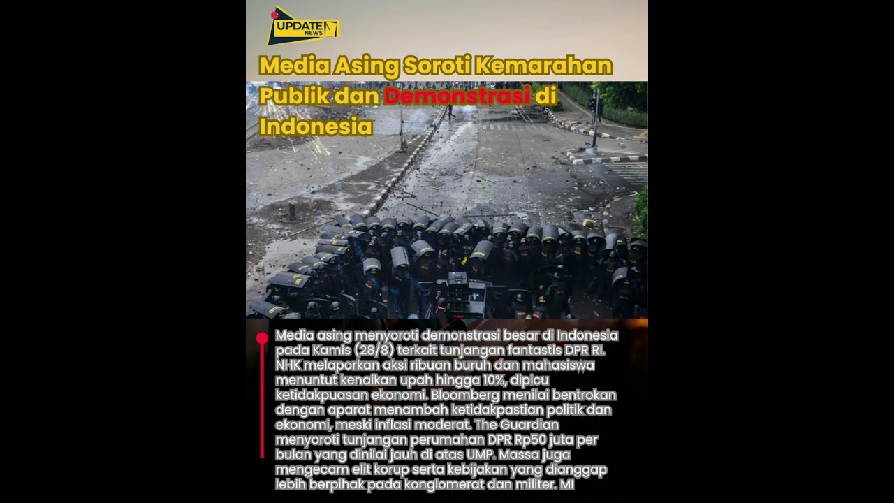 Media Asing Soroti Kemarahan Publik dan Demonstrasi di Indonesia