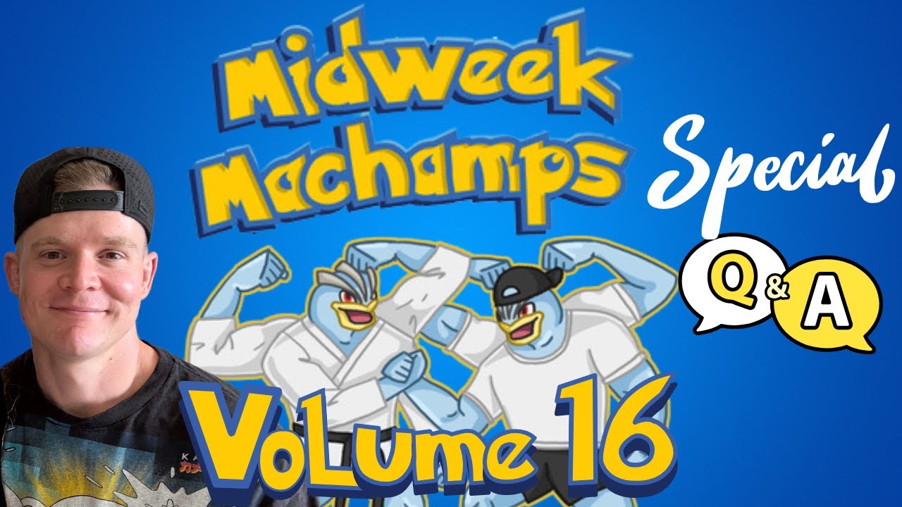 Special Q&A Stream with Jarchomp - Midweek Machamps Volume 16