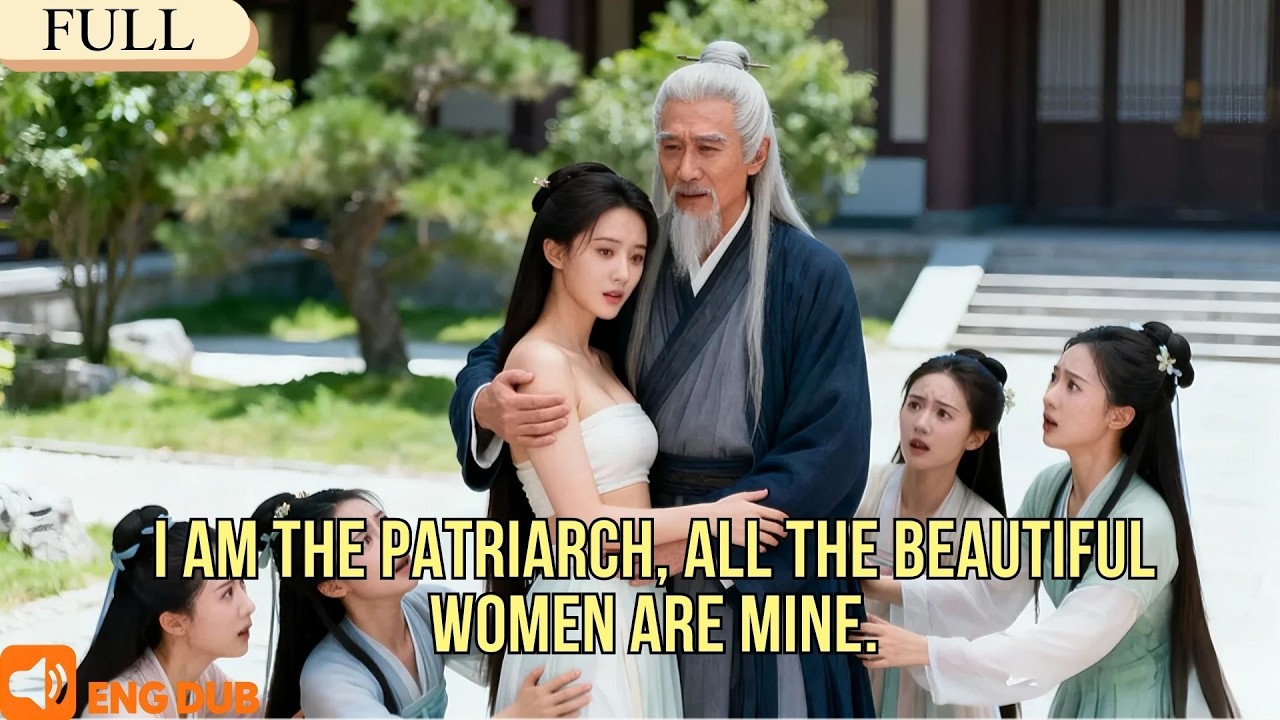 【Full】I am the patriarch, all the beautiful women are mine.#minidrama